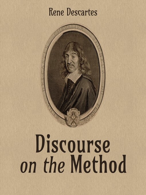 Title details for Discourse on the Method by Rene Descartes - Wait list